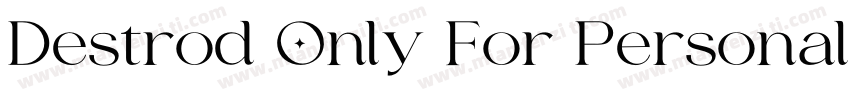 Destrod Only For Personal Use Regu字体转换